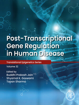 cover image of Post-transcriptional Gene Regulation in Human Disease